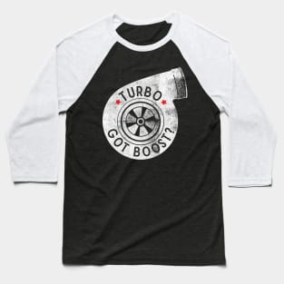 Turbo - Got Boost? Baseball T-Shirt